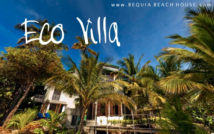 Eco Luxury Beach House Bequia Grenadines