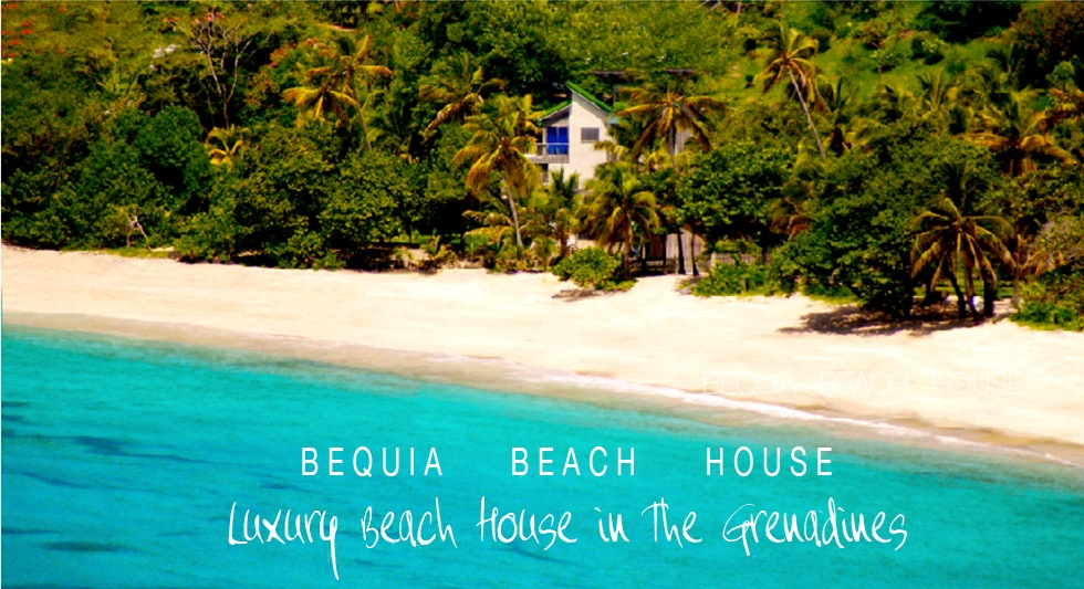 Luxury Beach House Bequia Grenadines